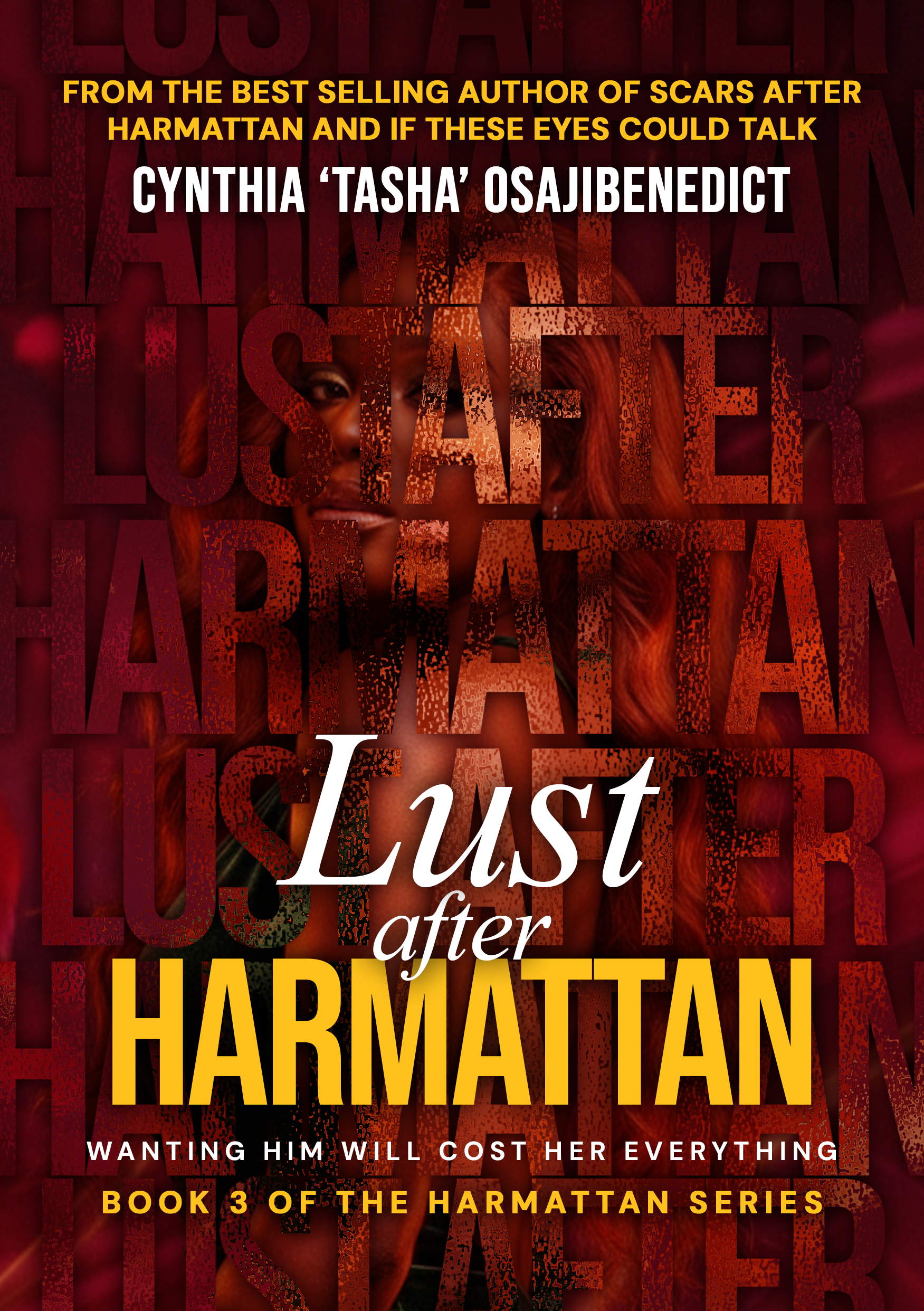 Lust After Harmattan by Cynthia Tasha Osajibenedict- cynthiaosajibenedict.com